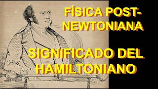 22 QUÉ ES EL HAMILTONIANO CURSO DE FÍSICA POST NEWTONIANA física physics ciencia [upl. by Gimble691]