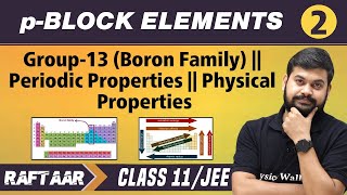 pBlock Elements 02  Group 13 Boron Family  Periodic Properties  Class 11JEE  RAFTAAR [upl. by Marilyn]