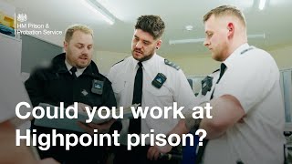 Could you be a prison officer or OSG at HMP Highpoint [upl. by Sicard]