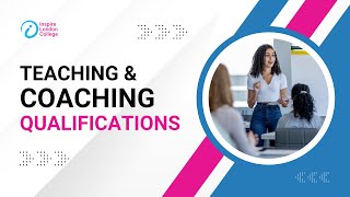 Overview Of Teaching and Coaching Qualifications [upl. by Latrena932]