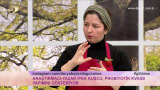 Derya Baykalla Gülümse Peynir Altı Suyu ve Probiyotik Kvass Yapımı [upl. by Nwavahs]