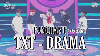 OFFICIAL FANCHANT GUIDE Drama 가사  TXT 투모로우바이투게더 [upl. by Ehling]