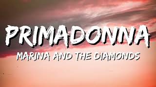 Marina And The Diamonds – Primadonna Lyrics [upl. by Ignatia]