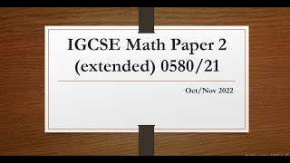 IGCSE Mathematics Paper 2 extended 058021 OctNov 2022 [upl. by Emirac]