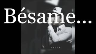 Bésame  Luister La Voz  Letra  Lyrics [upl. by Adnam]