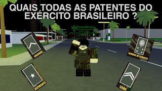 QUAIS TODAS AS PATENTES DO EXÉRCITO BRASILEIRO  ROBLOX eb roblox [upl. by Kenn264]