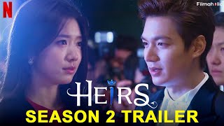 The Heirs Season 2 Trailer 2024  Lee Minho amp Park Shinhye Returnung Eng Dub Renewed Spoiler [upl. by Cristiona626]