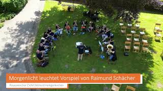 Morgenlicht leuchtet Vorspiel von Raimund Schächer  Himmelfahrt 2024 Posaunenchor CVJM Detmold [upl. by Buine]