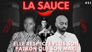 La Sauce 42  Elle respecte plus son patron que son mari 🤔 [upl. by Bekha]