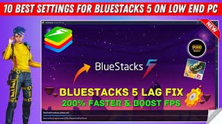 10 Best Settings For Bluestacks 5 On Low End PC  Bluestacks 5 Lag Fix [upl. by Naerol]