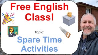 Lets Learn English Topic Spare Time Activities 👩‍🏫🗳️🎉 [upl. by Sacram]