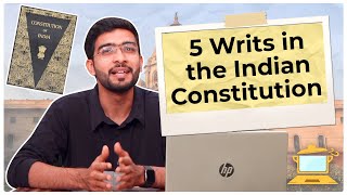 5 Writs under the Indian Constitution I Right to Constitutional Remedies I Keshav Malpani [upl. by Biddick43]