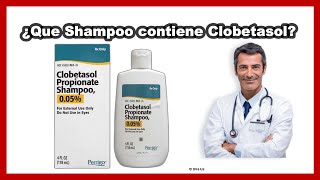 💊 Qué Contiene el Clobetasol Propionate Shampoo 005 Cómo Usar y Aplicar Dosis [upl. by Kamin]