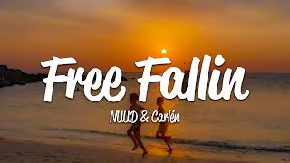 NUUD Carlén  Free Fallin Lyrics [upl. by Geis806]