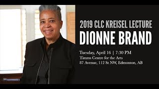 2019 CLC Kreisel Lecture with Dionne Brand  An Autobiography of the Autobiography of Reading [upl. by Portwin]