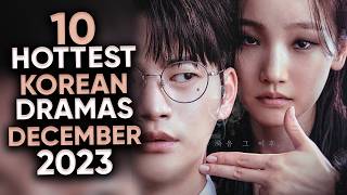 10 Hottest Korean Dramas To Watch in December 2023 Ft HappySqueak [upl. by Ijan]