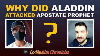 Why did Aladdin Attack Apostate Prophet [upl. by Gerdy624]