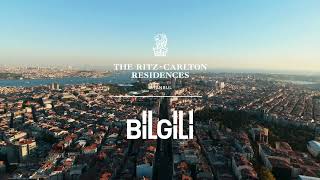 The RitzCarlton Residences İstanbul  Bilgili Holding [upl. by Nollaf]