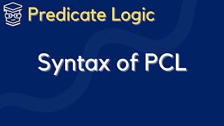 Syntax of PREDICATE LOGIC and WELLFORMED FORMULAS wffs [upl. by Rairb]