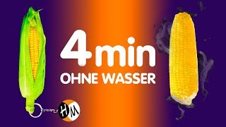 MAIS KOCHEN  Maiskolben in 4 MINUTEN kochen  HM 6 [upl. by Hoffarth]