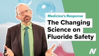 Medicine’s Response to the Changing Science on Fluoride Safety [upl. by Aleek]