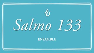 SALMO 133 LLDM Ensamble [upl. by Drofnas]