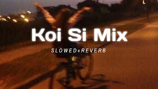 Koi Si remix  slowed  reverb  arxsshh [upl. by Seidler]