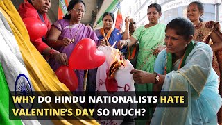 Why Do Hindu Nationalists Hate Valentine’s Day So Much [upl. by Supmart130]