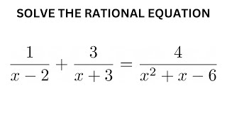 Solve the Rational Equation 1x  2  3x  3  4x2  x  6 [upl. by Aniara]