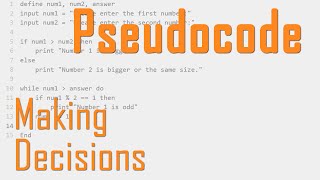 Making Decisions in Pseudocode [upl. by Fawcette]