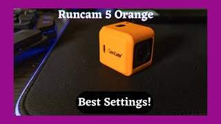 Best Runcam 5 Orange settings [upl. by Inajar617]