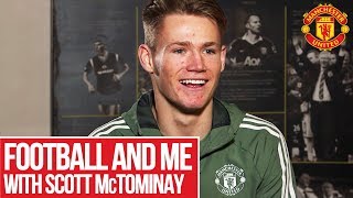 Scott McTominay  Football and Me  Manchester United [upl. by Ajiram]