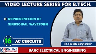 Representation of Sinusoidal Waveforms Lecture 16  AC Circuit  by Dr Virendra Sangtani  NK Pub [upl. by Aonian568]