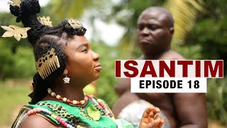 ISANTIMFull MovieEpisode 18 [upl. by Allister]