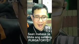 Saan mabasa sa Biblia ang salitang PURGATORYO [upl. by Paige]