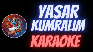 Yaşar  Kumralım Karaoke [upl. by Nirtiac49]