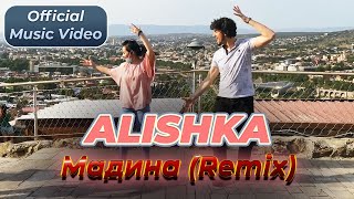 ALISHKA  Мадина Remix Official Music Video [upl. by Jone]