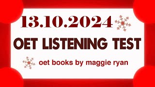 OET LISTENING TEST 13102024 maggie ryan oet oetexam oetnursing oetlisteningtest [upl. by Eshelman775]