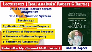 introduction to real analysis bartle  lect 12 ch2 Sect 24 Theorems of Supremum amp infimum Property [upl. by Howland]