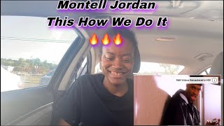 Montell Jordan  This Is How We Do ItREACTION UHHHH YEAHHHH [upl. by Niuqram]