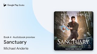 Sanctuary Book 4 by Michael Anderle · Audiobook preview [upl. by Areta]