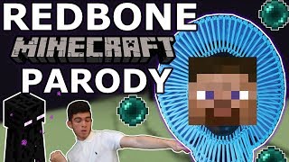 CHILDISH GAMBINO  quotREDBONEquot MINECRAFT PARODY [upl. by Boeschen376]