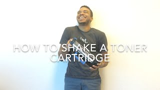 How To Shake A Toner Cartridge [upl. by Devaney854]