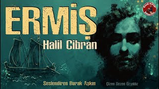 ERMİŞ  Halil Cibran  Sesli Kitap [upl. by Alduino]