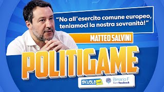 Matteo Salvini NO ESERCITO europeo alcuni PAESI vogliono GUERRA SÌ al NUCLEARE  Elezioni Europee [upl. by Notfol]