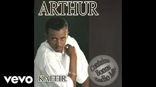 Arthur  Kaffir Radio Mix Official Audio [upl. by Ricker990]