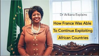 Dr Arikana Explains How France Was Able To Continue Exploiting African Countries [upl. by Whitcher327]