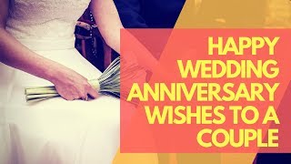 Happy Anniversary Quotes and Wishes for Couple [upl. by Einberger]