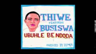 Thiwe – Ubuhle Bendoda Official Audio [upl. by Nyral]