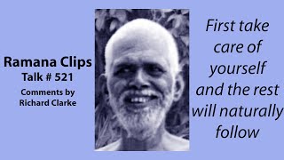 First take care of yourself and the rest will naturally follow  Ramana Clips Talk  521 [upl. by Kilar]